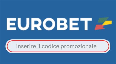 codice promo welcome bonus eurobet